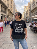 Camiseta Si no es ahora ¿cuando?